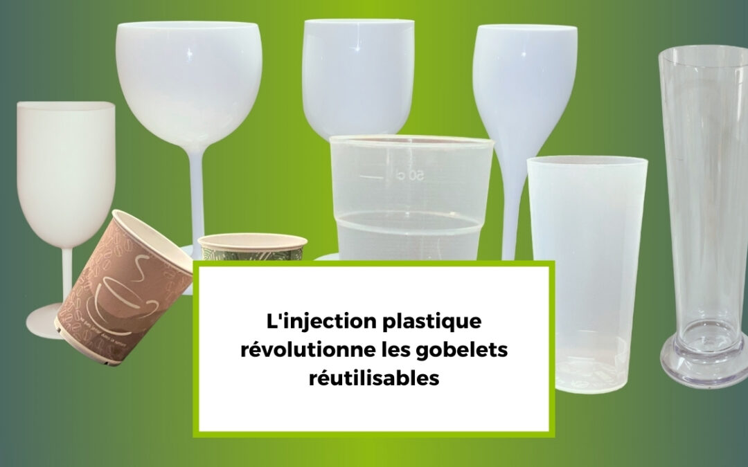L’injection plastique révolutionne les gobelets réutilisables
