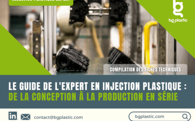 [Guide technique] Le Guide de l&rsquo;expert en Injection Plastique : De la conception à la production en série