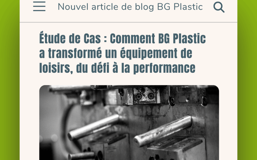 Étude de Cas : Comment BG Plastic a transformé un équipement de loisirs, du défi à la performance