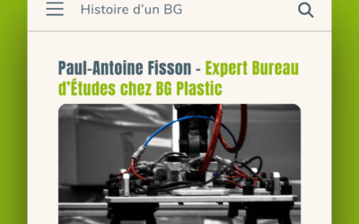 [Histoire d’un BG] Paul-Antoine Fisson – Expert Bureau d’Études chez BG Plastic