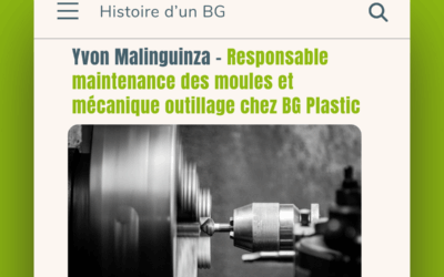 [Histoire d’un BG] Yvon Malinguinza – Responsable maintenance des moules et mécanique outillage chez BG Plastic