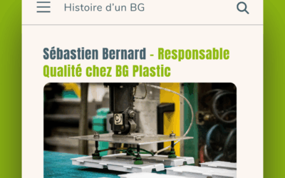 [Histoire d’un BG] Sébastien Bernard – Responsable Qualité chez BG Plastic