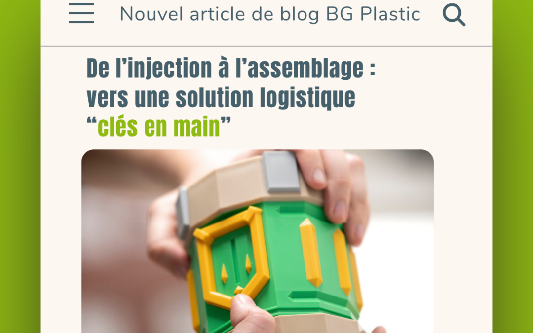 De l&rsquo;injection à l&rsquo;assemblage : vers une solution logistique « clés en main »