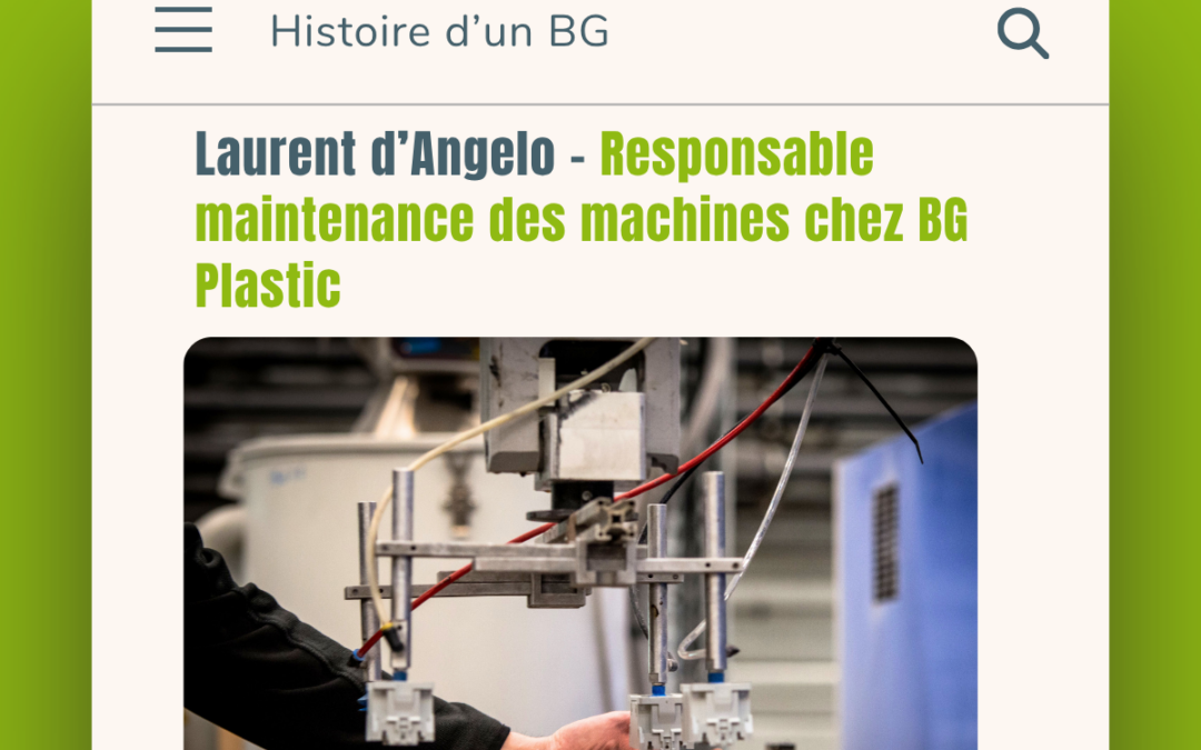 [Histoire d’un BG] Laurent d’Angelo – Responsable maintenance des machines chez BG Plastic