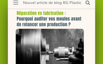 Réparation vs fabrication : Pourquoi auditer vos moules avant de relancer une production ?